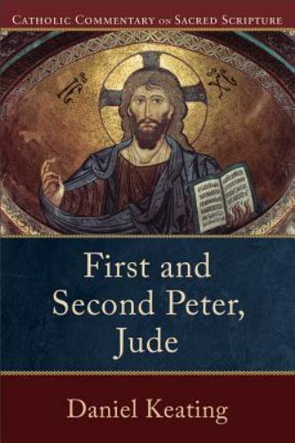 First and Second Peter, Jude, Paperback by Keating, Daniel A., Brand New, Fre…