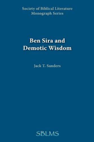 Ben Sira and Demotic Wisdom (SBL Monograph Series, No. 28)