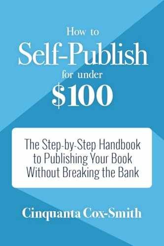 How to Self-Publish for Under – Paperback, by Cox-Smith Cinquanta – Very Good