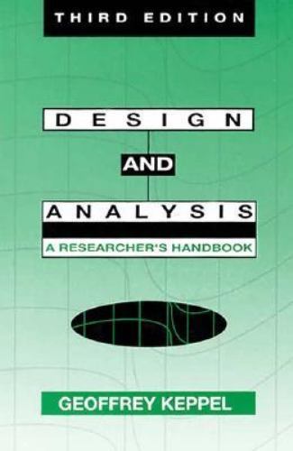 Design and Analysis: A Researcher’s Handbook; – hardcover, Keppel, 9780132007757
