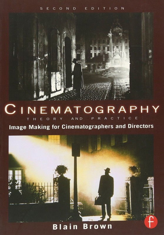 Cinematography: Theory and Practice: Image Making for Cinematographers and D…