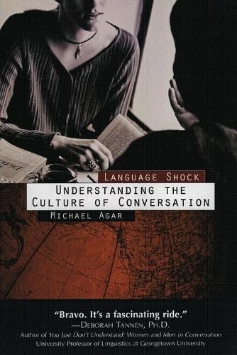 Language Shock: Understanding the Culture of Con… by Agar, Michael H. Hardback
