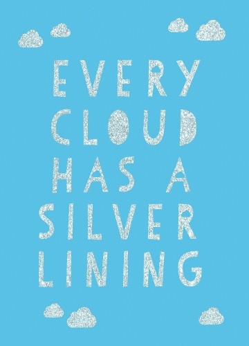 Summersdale Publishers Every Cloud Has a Silver Lining (Hardback) (UK IMPORT)