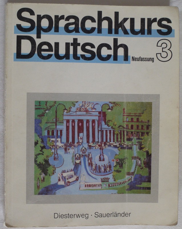 Sprachkurs Deutsch Neufassung: Lehrbuch 3