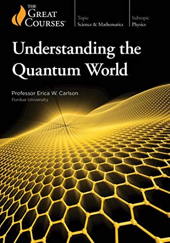 Understanding the Quantum World, Carlson, Erica W.