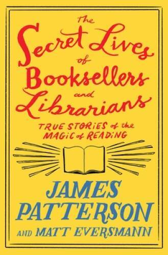 The Secret Lives of Booksellers and Librarians: Their stories are better – GOOD