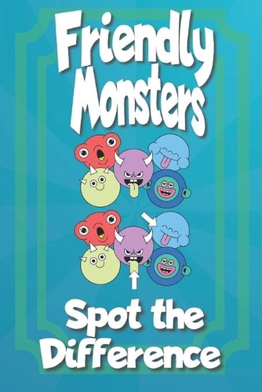 Friendly Monsters Spot the Difference: A Search and Find the Difference Book by