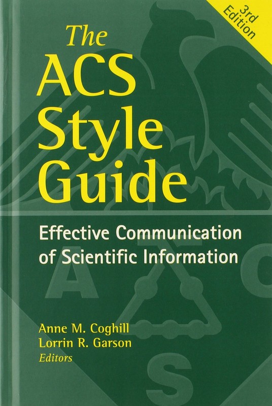 The ACS Style Guide: Effective Communication of Scientific Information (An A…