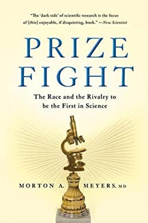 Prize Fight : The Race and the Rivalry to Be the First in Science