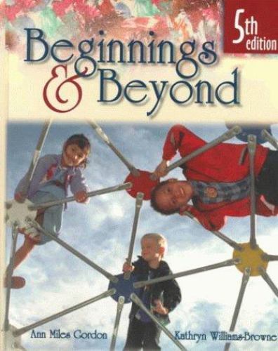 Beginnings and Beyond by Ann Gordon; Kathryn Williams Browne