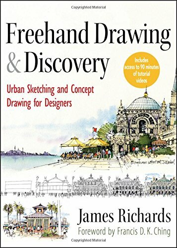 Freehand Drawing and Discovery: Urban Sketching, Richards+=