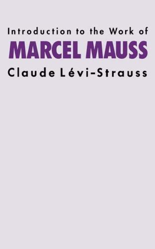 Introduction to the Work of Marcel Mauss, Hardcover by Levi-Strauss, Claude, …
