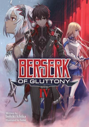 Berserk of Gluttony 4, Paperback by Ichika, Isshiki; Fame (ILT), Like New Use…