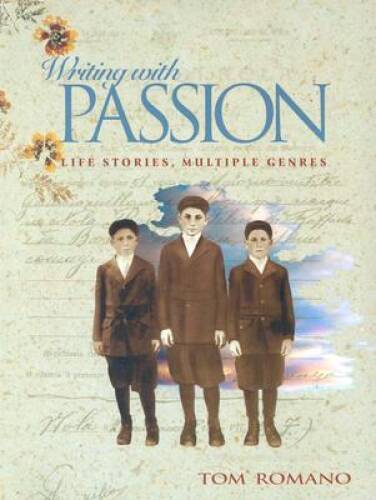 Writing with Passion: Life Stories, Multiple Genres – Paperback – GOOD
