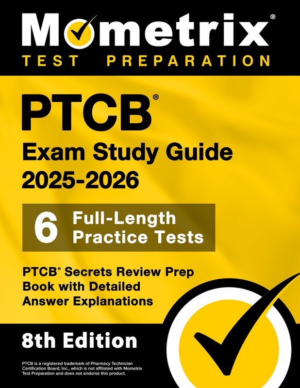 PTCB Exam Study Guide 2025-2026 – PTCB Secrets Review Prep Book [8th Edition]