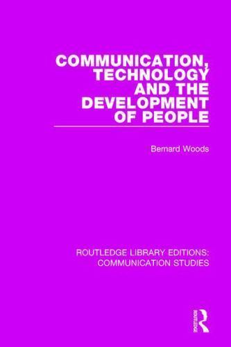 Communication, Technology, and the Development of People, Hardcover by Woods,…