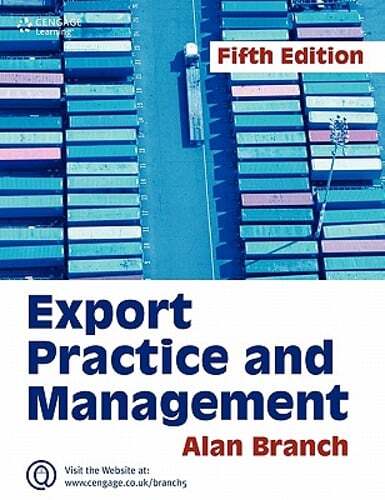 Export Practice and Management by Alan E Branch: Used