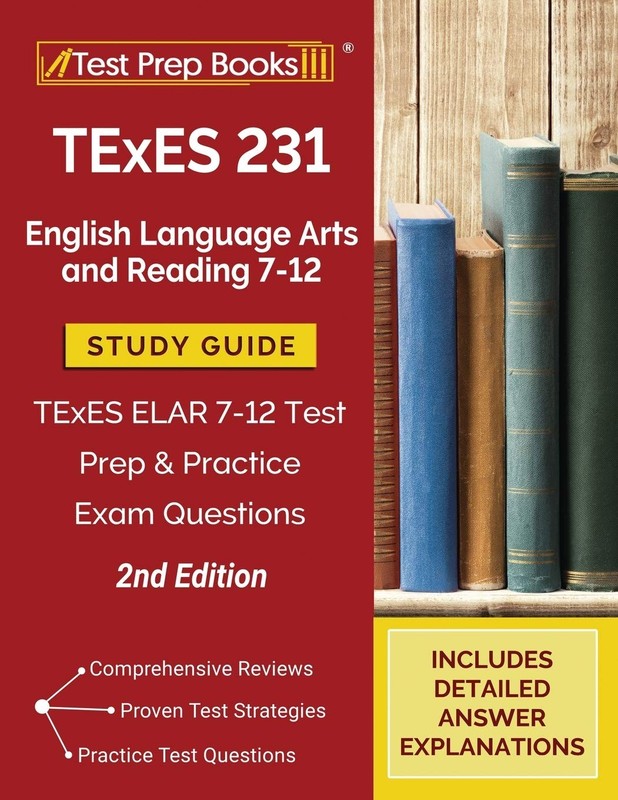 TExES 231 English Language Arts and Reading 7-12 Study Guide: TExES ELAR 7-1…