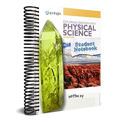 Exploring Creation with Physical Science Student Notebook by Dincher