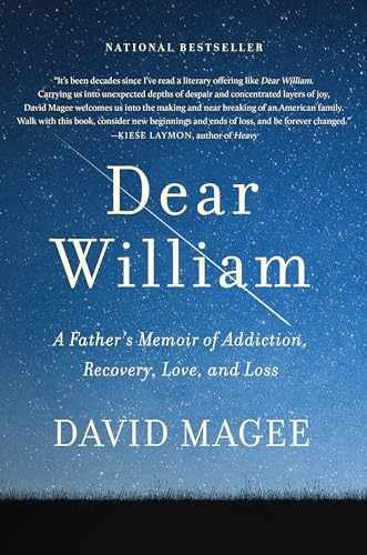 Dear William: A Father’s Memoir of – Hardcover, by Magee David – Very Good