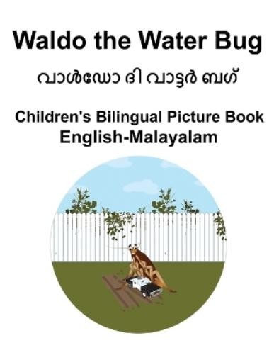 Richard Carlson English-Malayalam Waldo the Water Bug Children’s Bil (Paperback)