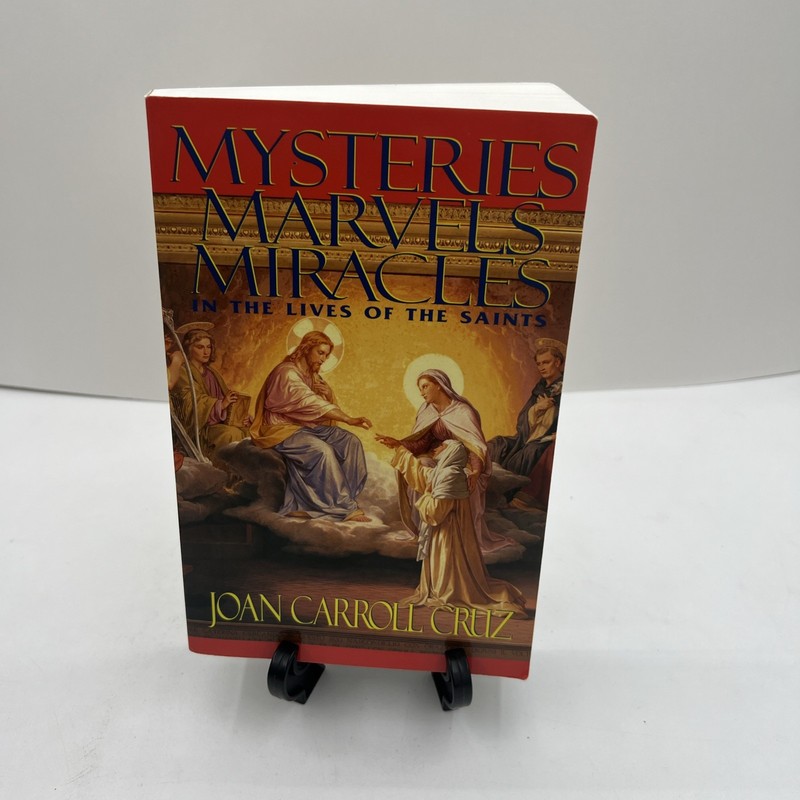 Mysteries, Marvels and Miracles: In the Lives of the Saints - Paperback *VG* gallery