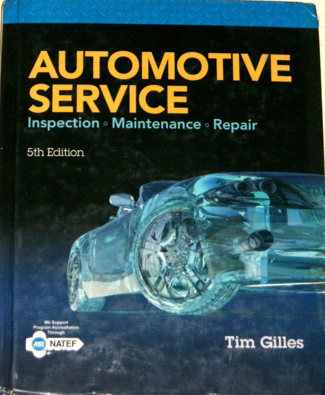 Automotive Service : Inspection, Maintenance, Repair by Tim Gilles HC 2016 VG-