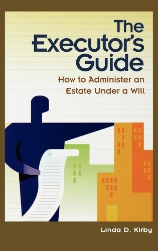 Linda Kirby The Executor’s Guide (Hardback) (UK IMPORT)