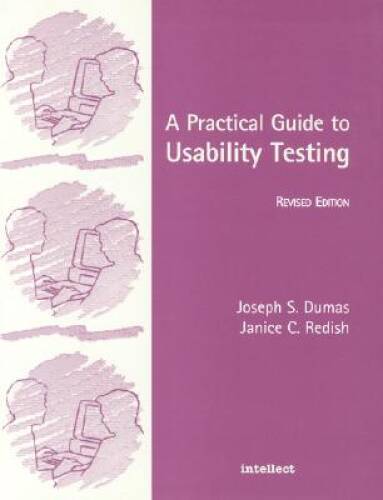 A Practical Guide to Usability Testing – Paperback By Dumas, Joseph S – GOOD