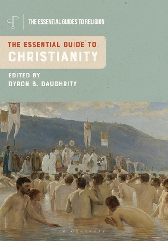 The Essential Guide to Christianity by Professor Dyron B. Daughrity Paperback Bo