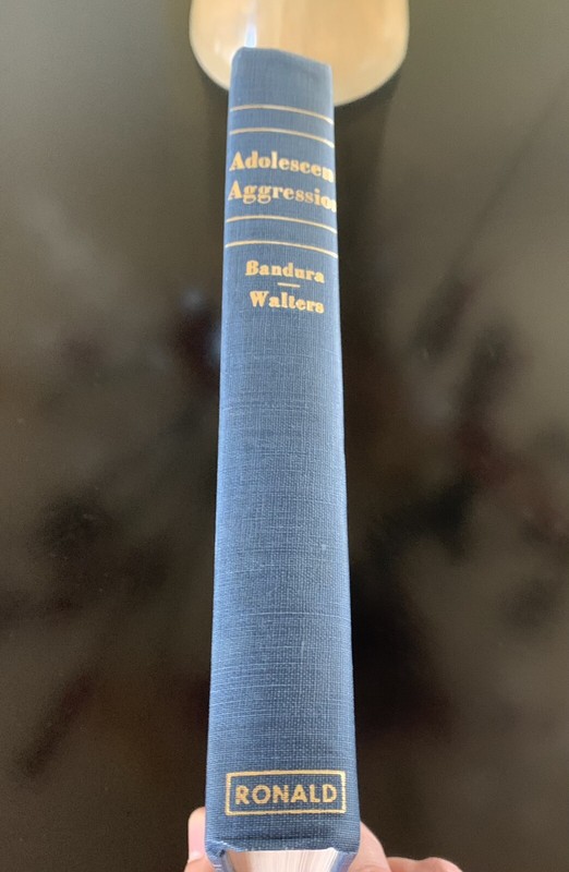 Bandura & Walters: ADOLESCENT AGGRESSION – 1959 Early Printing Psychology Book