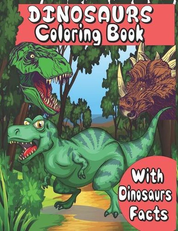 Dinosaurs Coloring Book: Giant Dinosaurs for kids with facts and things to learn