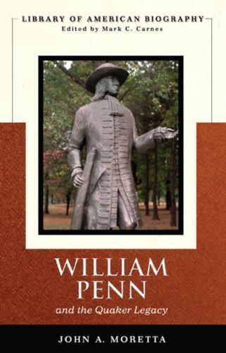 William Penn And the Quaker Lega- paperback, 9780321163929, John Anthony Moretta