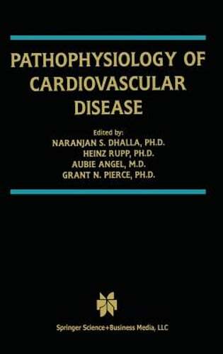 Pathophysiology of Cardiovascular Disease by Naranjan S Dhalla: New