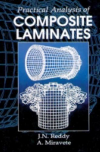 Practical Analysis of Composite Laminates, Hardcover by Reddy, J. N.; Miravet…