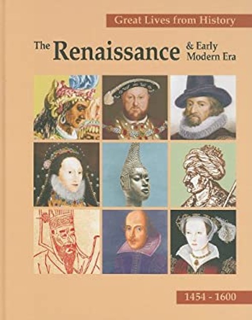 Great Lives from History: the Renaissance and Early Modern Era Li