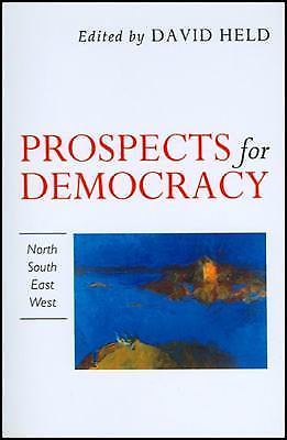 Prospects for Democracy: North, South, East, West by Held, David