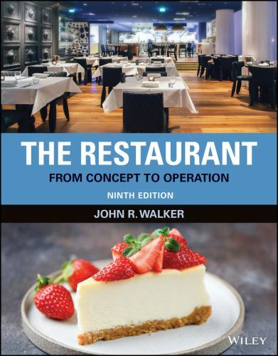 The Restaurant: From Concept to Operation by Walker, John R.