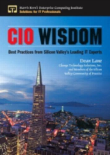Cio Wisdom: Best Practices from Silicon Walley's Leading - 0131411152, hardcover