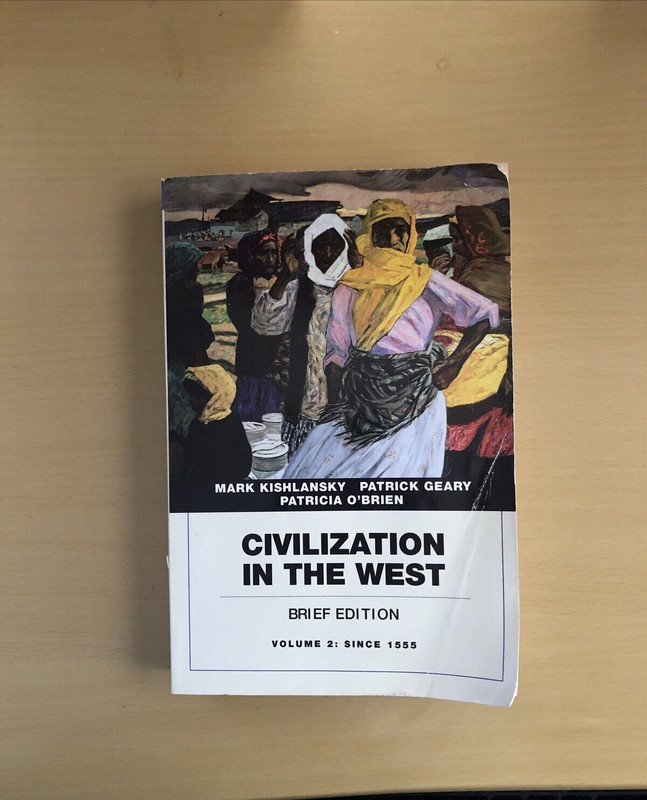Civilization in the West: Brief Edition Vol. 2 by Mark Kishlansky