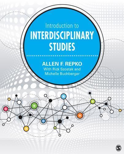 Introduction to Interdisciplinary Studies – 1452256608, paperback, Allen F Repko