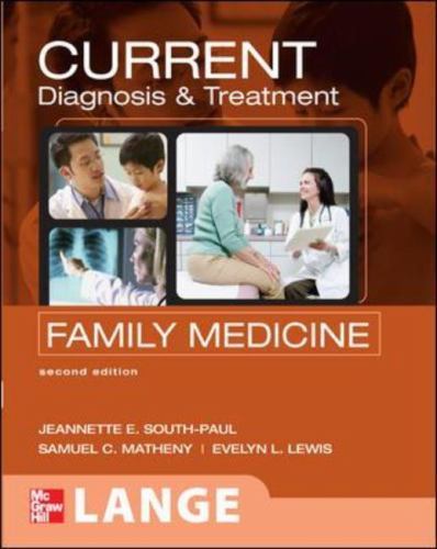 CURRENT Diagnosis & Treatment in Family Medicine, Second Edition (LANGE…