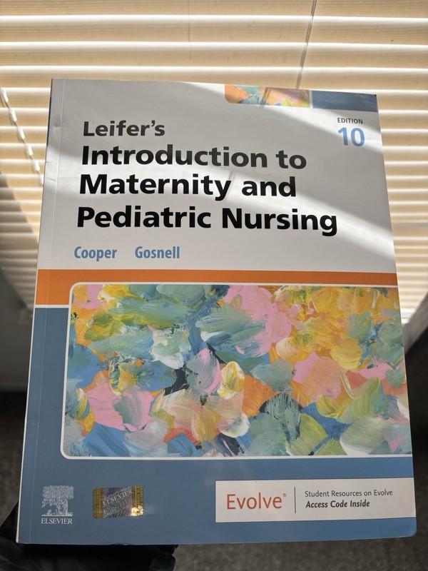 Leifer’s Introduction to Maternity and Pediatric Nursing 10th Ed Cooper Paperba…