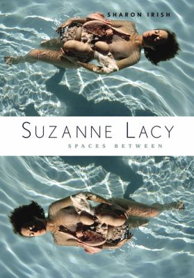 Suzanne Lacy: Spaces Between paperback Used – Like New