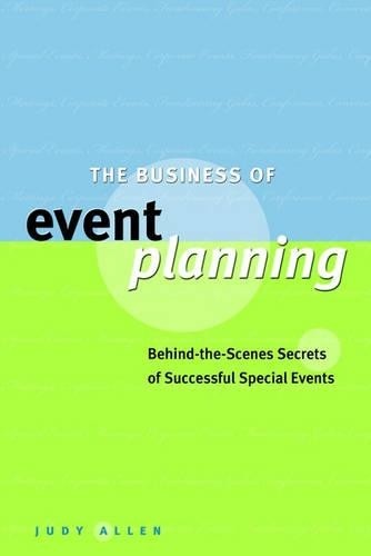 The Business of Event Planning: Behind-…, Allen, Judy