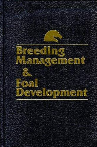 Breeding Management and Foal Development Inc. Equine Research Staff HB