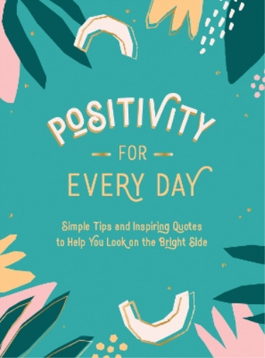 Summersdale Publishers Positivity for Every Day (Hardback) (UK IMPORT)
