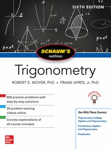 Schaum’s Outline of Trigonometry, Sixth Edition by Robert E Moyer: New