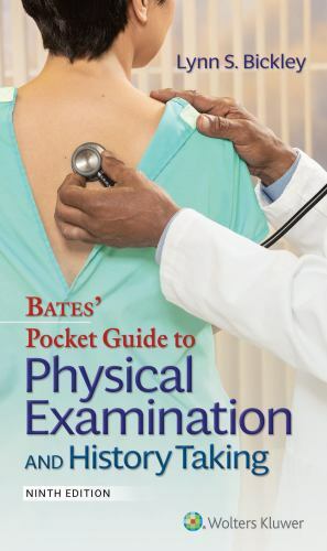 Lippincott Connect Ser.: Bates’ Pocket Guide to Physical Examination and History