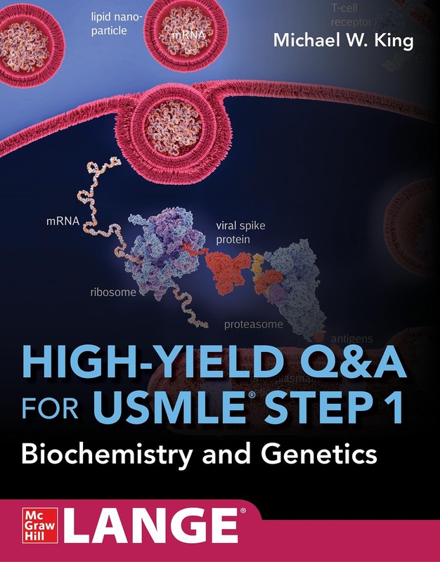 High-Yield Q&A Review for USMLE Step 1: Biochemistry and Genetics by King